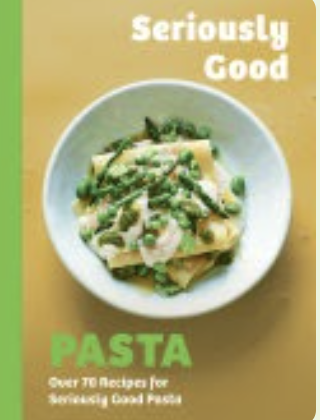 Seriously Good Pasta
